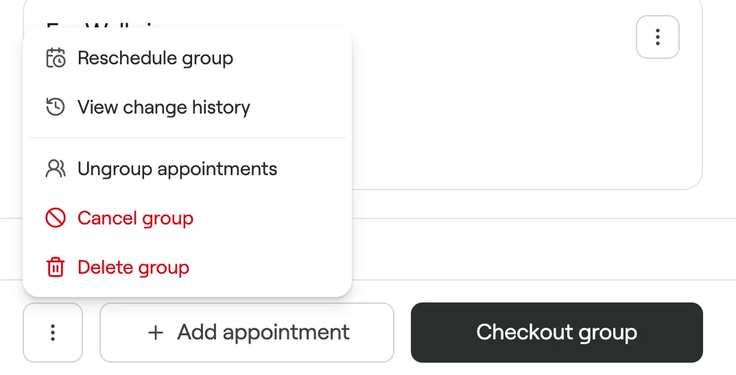 Group menu with Reschedule group, View change history, Ungroup appointments, Cancel group and Delete group